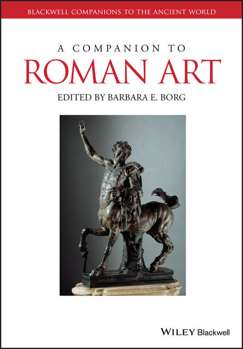 Book cover of A Companion to Roman Art (Blackwell Companions to the Ancient World)