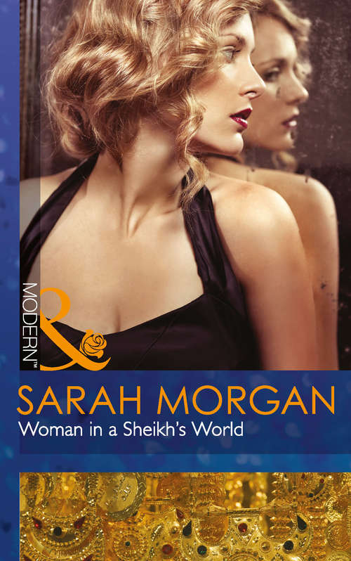Book cover of Woman in a Sheikh's World (ePub First edition) (The Private Lives of Public Playboys #2)