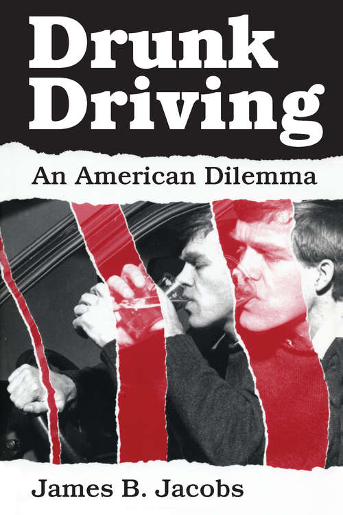 Book cover of Drunk Driving: An American Dilemma (Studies in Crime and Justice)