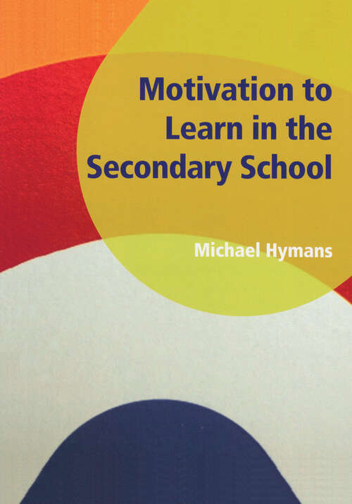 Book cover of Motivation to Learn in the Secondary School