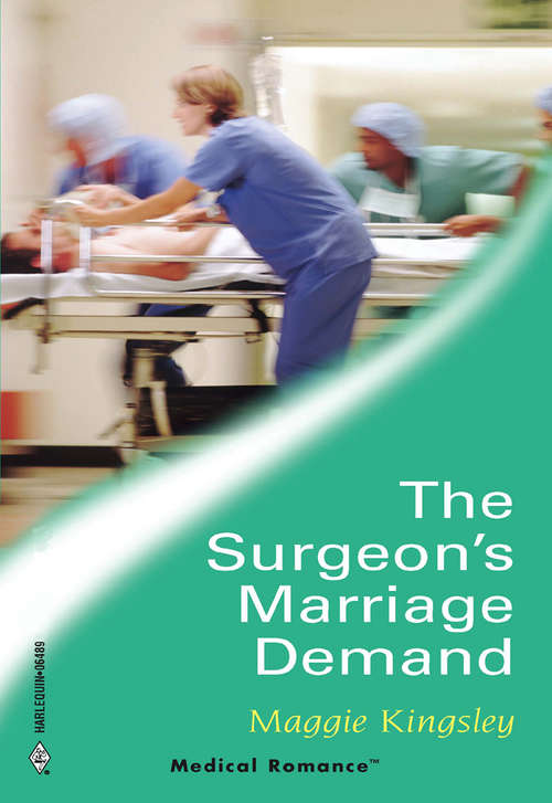 Book cover of The Surgeon's Marriage Demand (ePub First edition) (Mills And Boon Medical Ser.)
