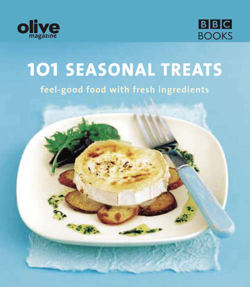 Book cover of Olive: Feel-good Food With Fresh Ingredients (Olive Magazine Ser.)