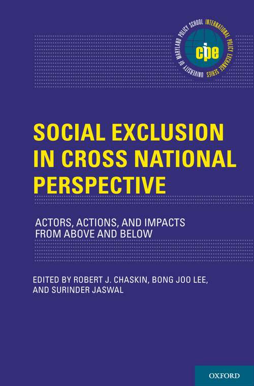 Book cover of Social Exclusion in Cross-National Perspective: Actors, Actions, and Impacts from Above and Below (International Policy Exchange Series)