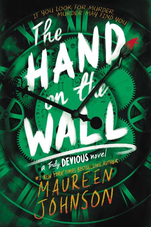 Book cover of The Hand On The Wall (Truly Devious Ser. #3)
