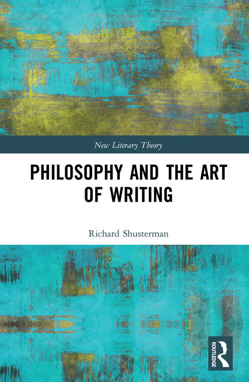 Book cover of Philosophy and the Art of Writing (New Literary Theory)