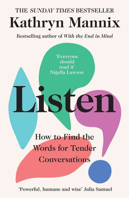 Book cover of Listen: How To Find The Words For Tender Conversations