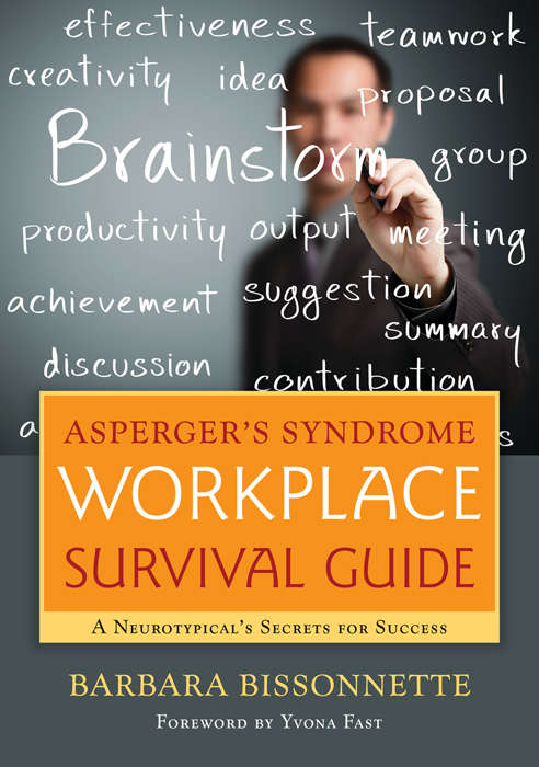 Book cover of Asperger's Syndrome Workplace Survival Guide: A Neurotypical's Secrets for Success (PDF)