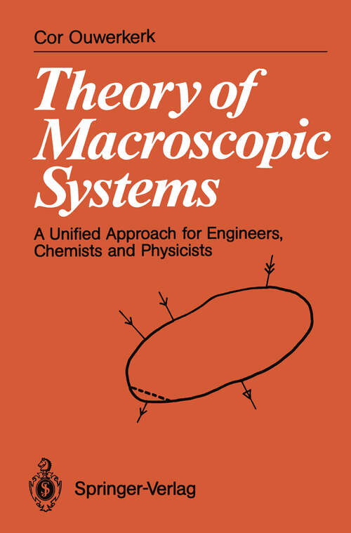 Book cover of Theory of Macroscopic Systems: A Unified Approach for Engineers, Chemists and Physicists (1991)