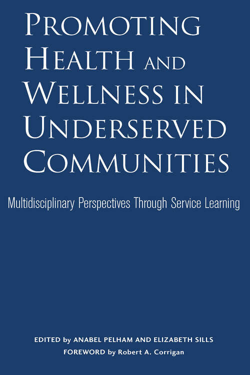 Book cover of Promoting Health and Wellness in Underserved Communities: Multidisciplinary Perspectives Through Service Learning