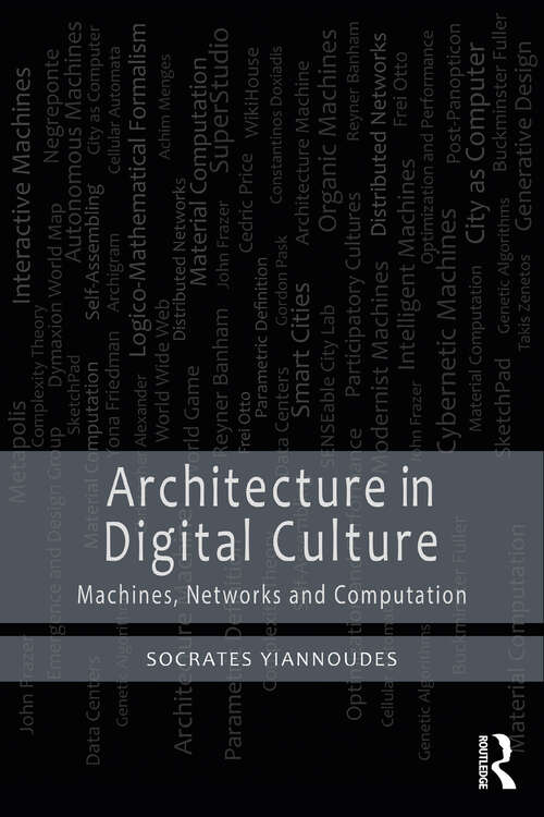 Book cover of Architecture in Digital Culture: Machines, Networks and Computation