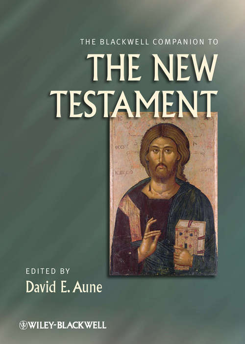 Book cover of The Blackwell Companion to The New Testament (Wiley Blackwell Companions to Religion)