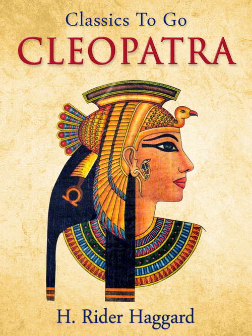 Book cover of Cleopatra: Classics Illustrated (Classics To Go)