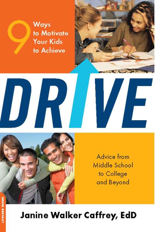 Book cover of Drive: 9 Ways to Motivate Your Kids to Achieve