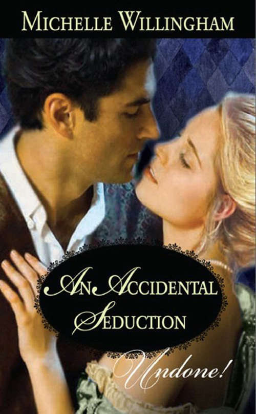 Book cover of An Accidental Seduction (ePub First edition) (Mills And Boon Modern Ser. #1)