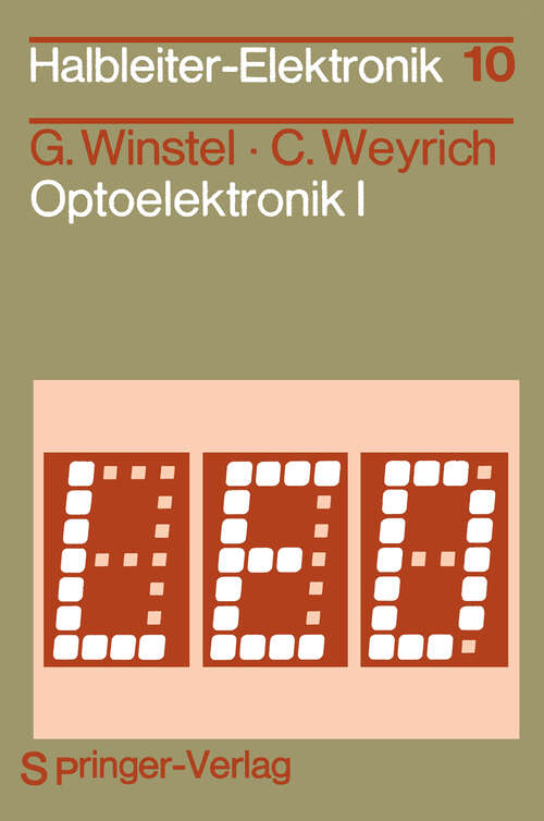 Book cover of Optoelektronik I: Lumineszenz- und Laserdioden (1980) (Halbleiter-Elektronik #10)