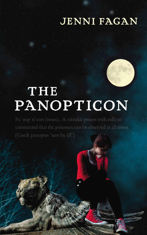 Book cover of The Panopticon: A Novel