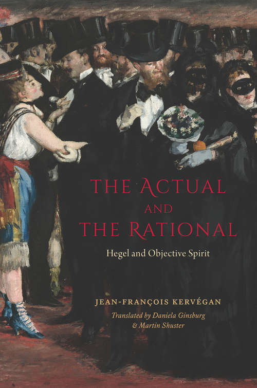 Book cover of The Actual and the Rational: Hegel and Objective Spirit