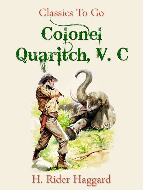 Book cover of Colonel Quaritch, V.C.: Large Print (Classics To Go)