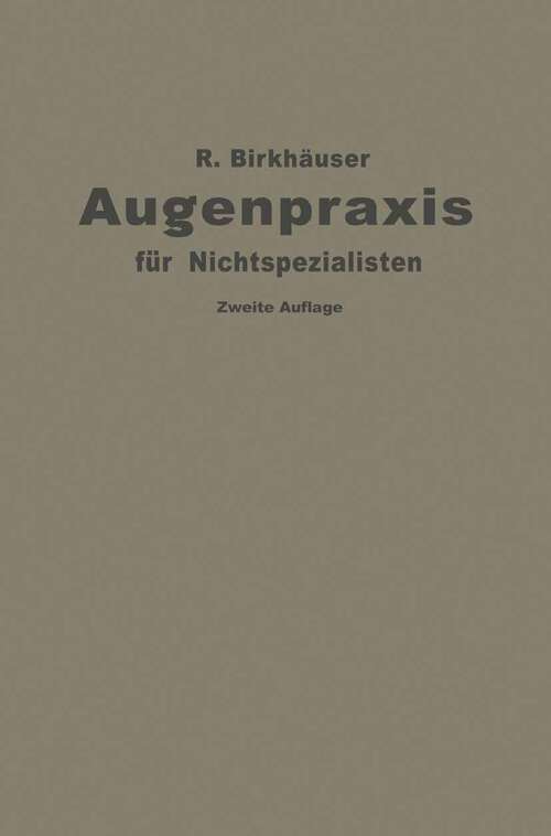 Book cover of Augenpraxis für Nichtspezialisten (2. Aufl. 1921)