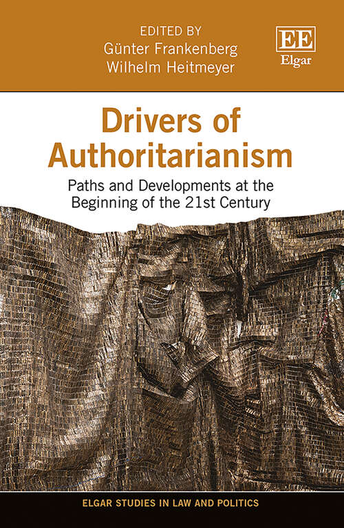 Book cover of Drivers of Authoritarianism: Paths and Developments at the Beginning of the 21st Century (Elgar Studies in Law and Politics)