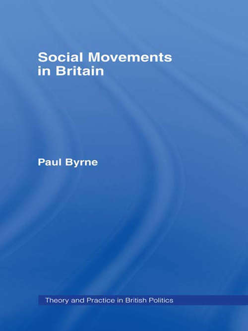 Book cover of Social Movements in Britain (Theory and Practice in British Politics)