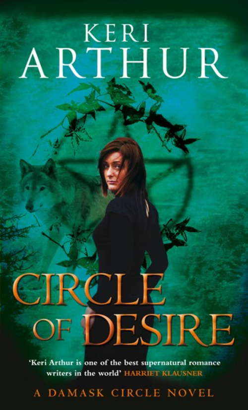 Book cover of Circle Of Desire: Number 3 in series (Damask Circle Trilogy #3)