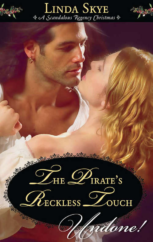 Book cover of The Pirate's Reckless Touch (ePub First edition) (Mills And Boon Historical Undone Ser.)