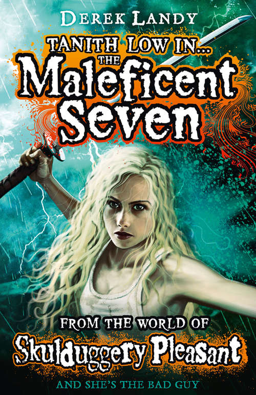 Book cover of The Maleficent Seven (From the World of Skulduggery Pleasant) (ePub edition)