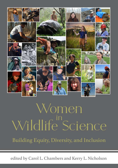 Book cover of Women in Wildlife Science: Building Equity, Diversity, and Inclusion
