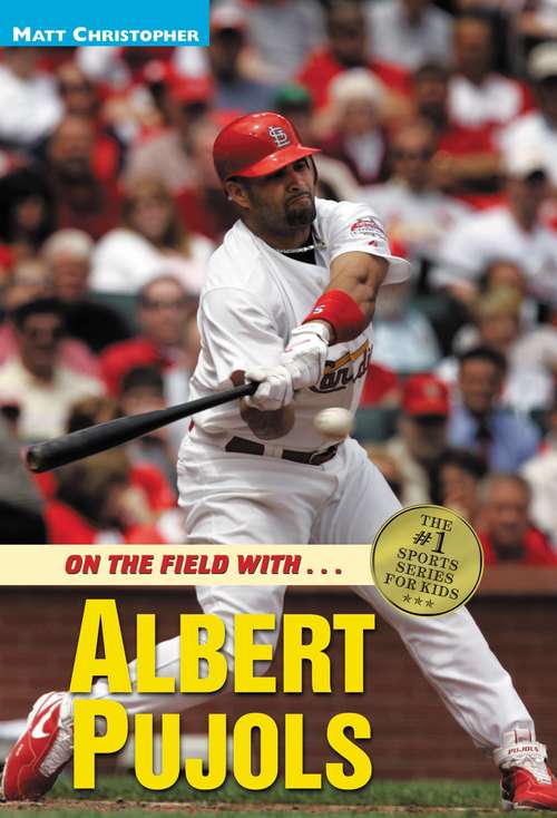 Book cover of Albert Pujols: On the Field with...