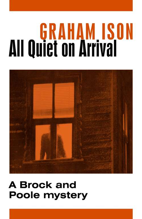 Book cover of All Quiet on Arrival (Brock and Poole #9)