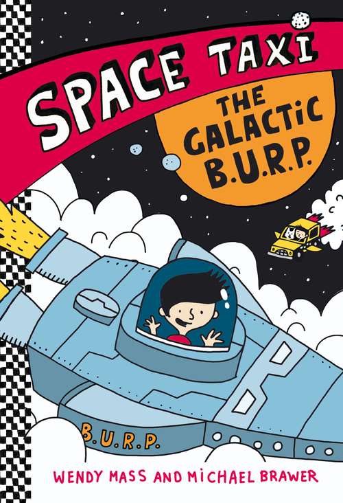 Book cover of Space Taxi: The Galactic B.U.R.P. (Space Taxi #4)