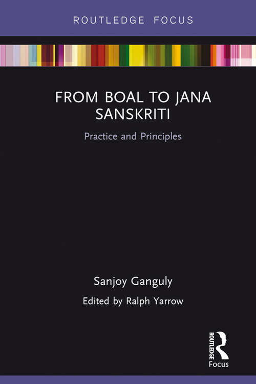 Book cover of From Boal to Jana Sanskriti: Practice and Principles