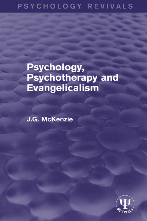 Book cover of Psychology, Psychotherapy and Evangelicalism (Psychology Revivals)
