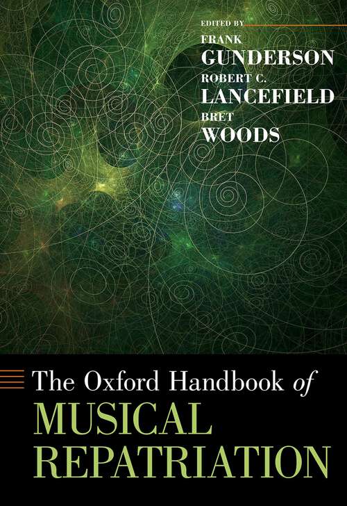 Book cover of The Oxford Handbook of Musical Repatriation (Oxford Handbooks)