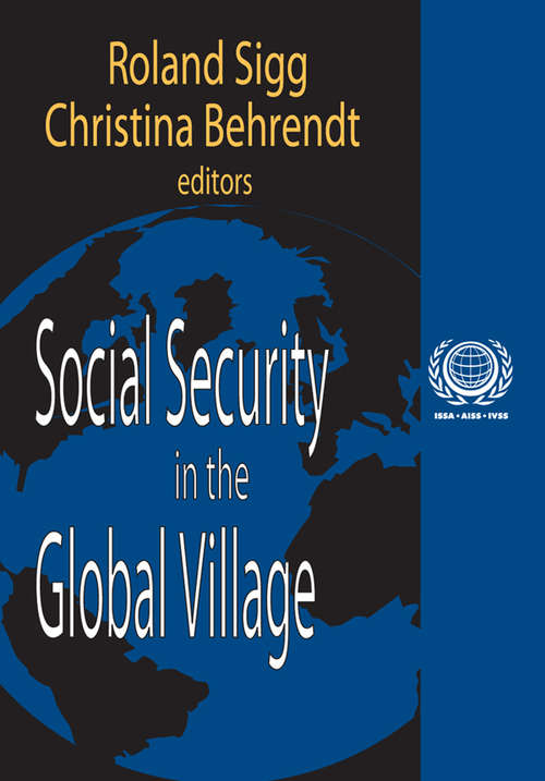 Book cover of Social Security in the Global Village (International Social Security Ser.: Vol. 8)