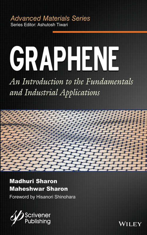 Book cover of Graphene: An Introduction to the Fundamentals and Industrial Applications (Advanced Material Series)