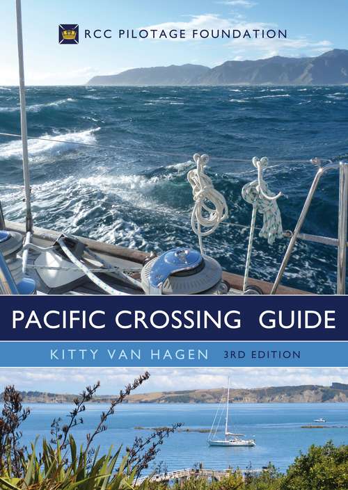 Book cover of The Pacific Crossing Guide 3rd edition: RCC Pilotage Foundation
