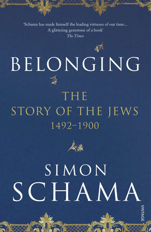 Book cover of Belonging: The Story of the Jews 1492–1900