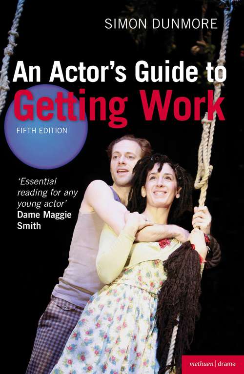 Book cover of An Actor's Guide to Getting Work (5) (Stage And Costume Ser.)
