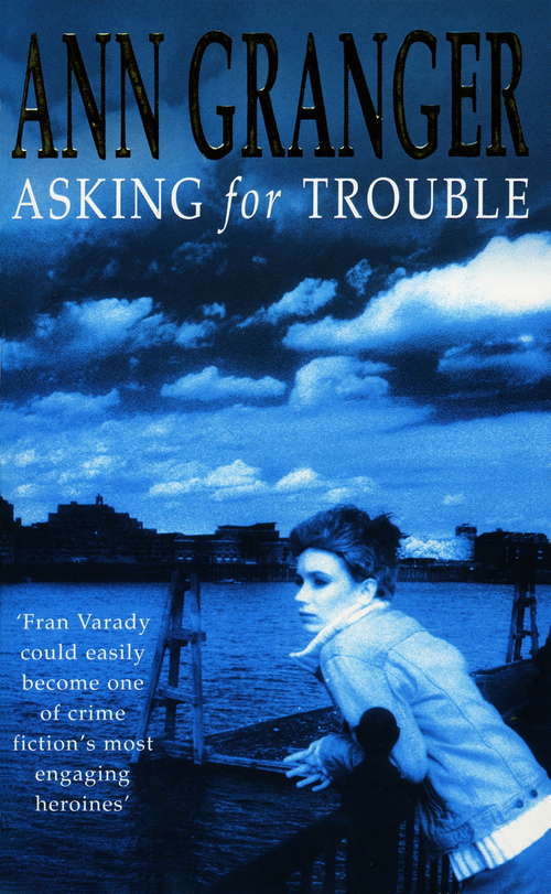 Book cover of Asking for Trouble: A lively and gripping crime novel (Fran Varady #1)
