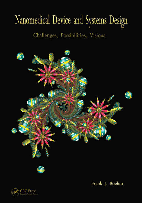 Book cover of Nanomedical Device and Systems Design: Challenges, Possibilities, Visions