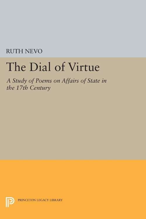 Book cover of Dial of Virtue: A Study of Poems on Affairs of State in the 17th Century (PDF)