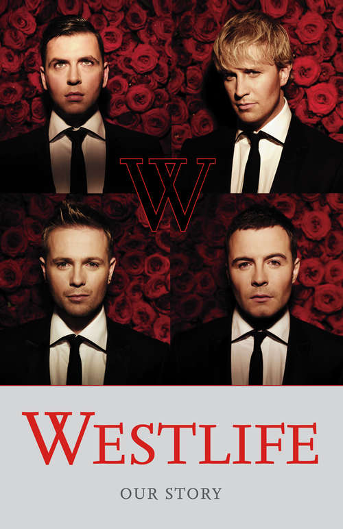 Book cover of Westlife: Our Story (ePub edition)