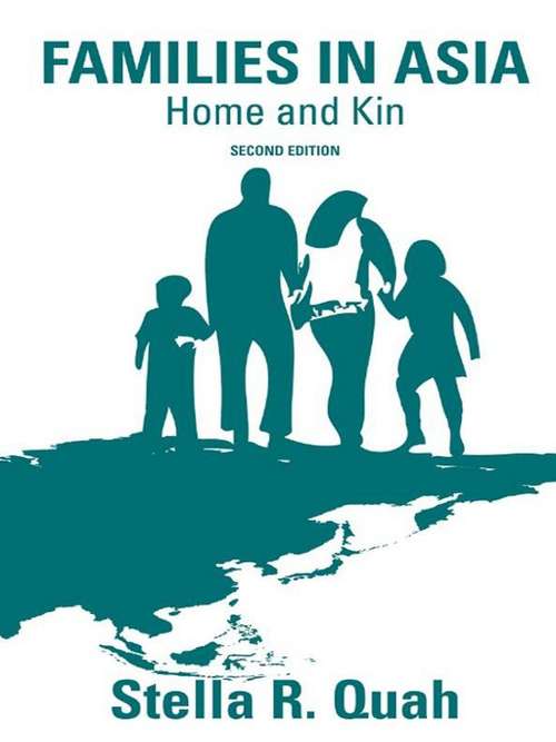 Book cover of Families in Asia: Home and Kin