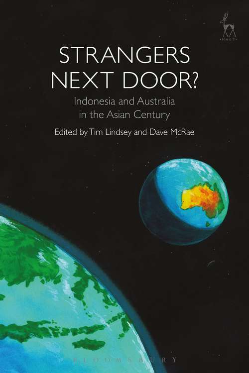 Book cover of Strangers Next Door?: Indonesia and Australia in the Asian Century