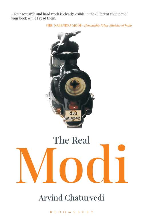 Book cover of The Real Modi: The Man Who Would be Prime Minister