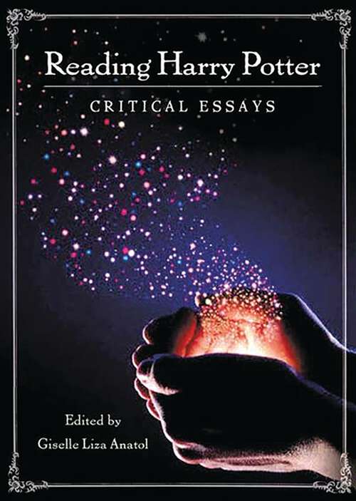 Book cover of Reading Harry Potter: Critical Essays (Contributions to the Study of Popular Culture)