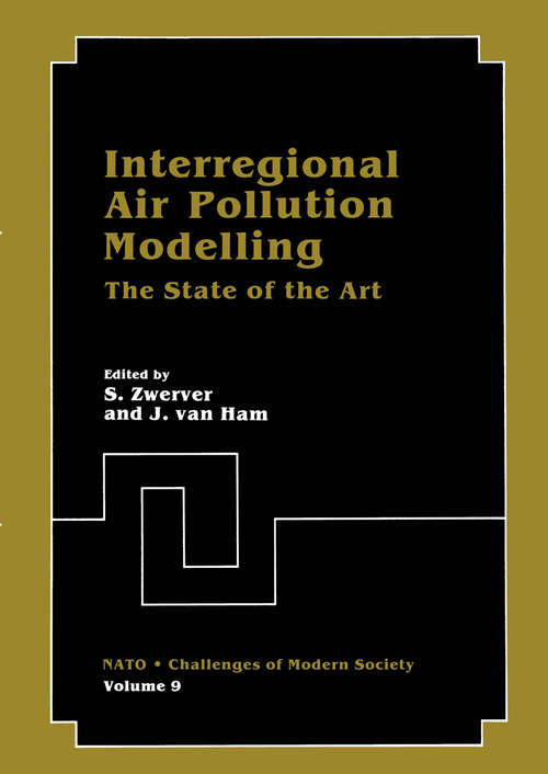Book cover of Interregional Air Pollution Modelling: The State of the Art (1985) (Nato Challenges of Modern Society #9)