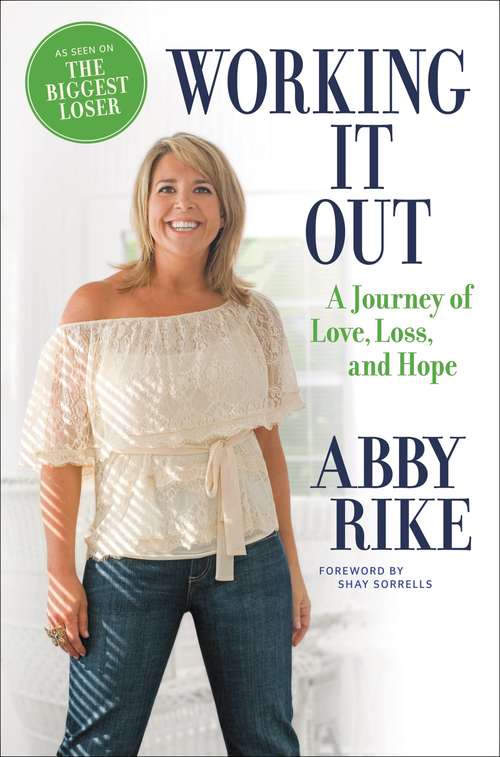 Book cover of Working It Out: A Journey of Love, Loss, and Hope